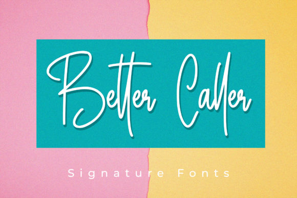 Better Caller Font: A Sweet Script for Branding